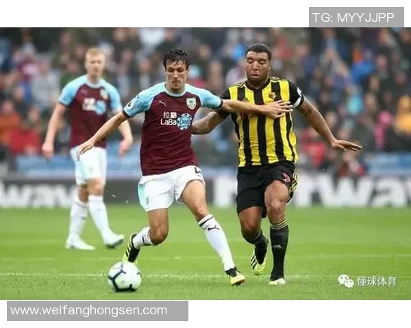 哈德斯与伯恩利对决前瞻分析及双方近期状态评估